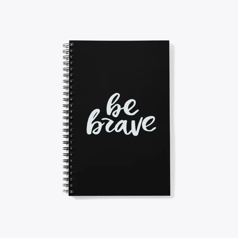 Always Be brave 