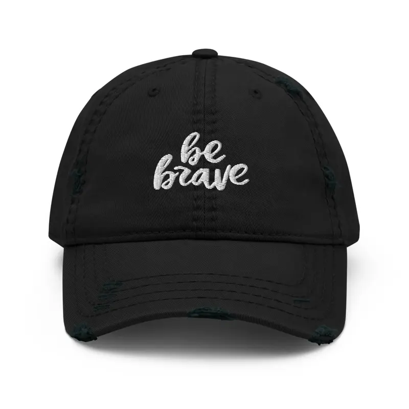 Be Brave Distressed Cap
