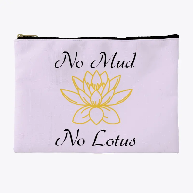 No Mud , No Lotus