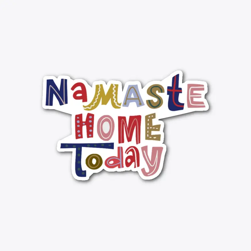 Namaste Home Today